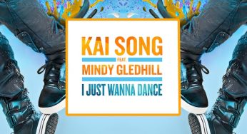 Kai Song - I Just Wanna Dance feat. Mindy Gledhill