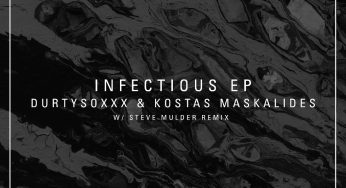 Durtysoxxx & Kostas Maskalides - Infectious EP