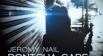 Jeromy Nail - Dontcha Care