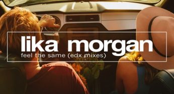 Lika Morgan - Feel The Same (EDX’s Dubai Skyline Remix)