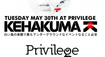 Kehakuma in Privilege Ibiza lineup confirmed for May 30th