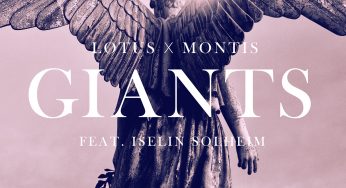 Lotus & Montis - Giants ft Iselin Solheim