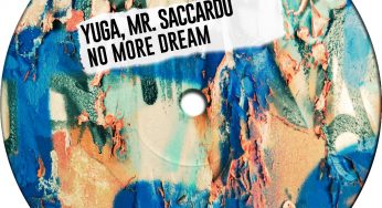 Yuga & Mr. Saccardo - No More Dream