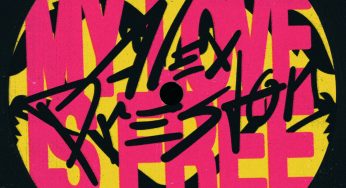 Alex Preston - My Love Is Free