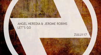 Angel Heredia & Jerome Robins - Let’s Go