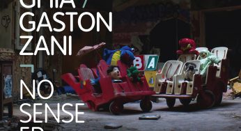 Nuria Ghia & Gaston Zani - No Sense EP