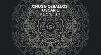 Chus & Ceballos and Oscar L - Flow EP