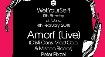 WetYourSelf! announce their 11th birthday line-up featuring Amorf