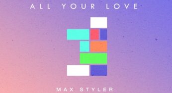 Max Styler - All Your Love