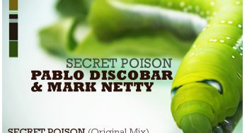 Pablo Discobar & Mark Netty - Secret Poison