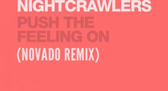 Nightcrawler’s - Push The Feeling On (Novado Remix)