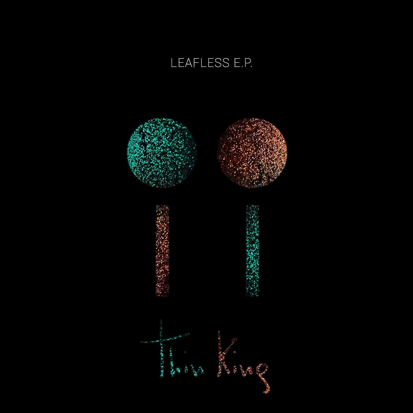 thin_king_-_leafless_ep_thin_king_music.jpg