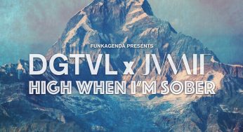 Funkagenda presents DGTVL x JVMIE - High When I’m Sober