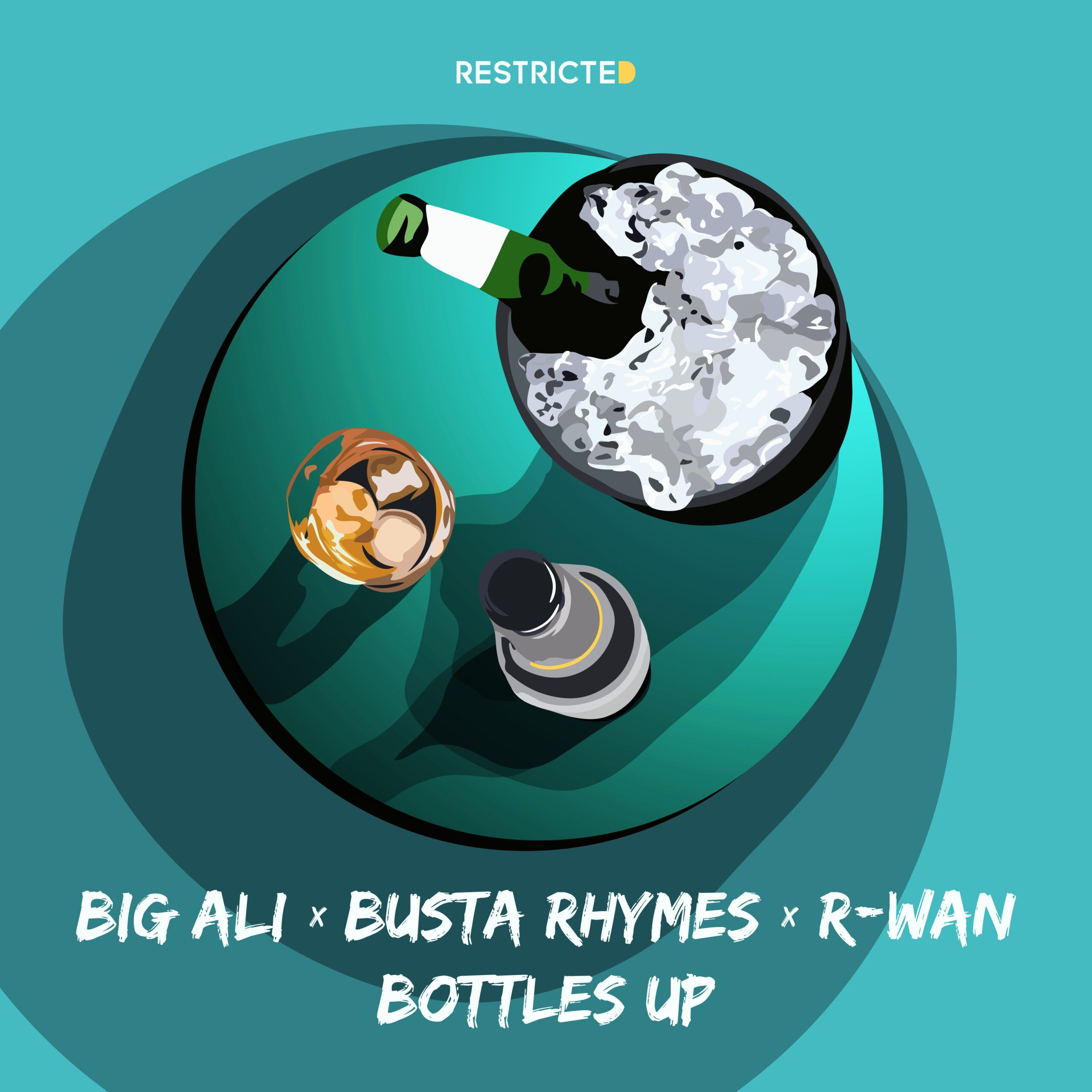 big_ali_x_busta_rhymes_x_r-wan_-_bottles_up_restriced.jpg