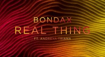 Bondax ft. Andreya Triana - Real Thing