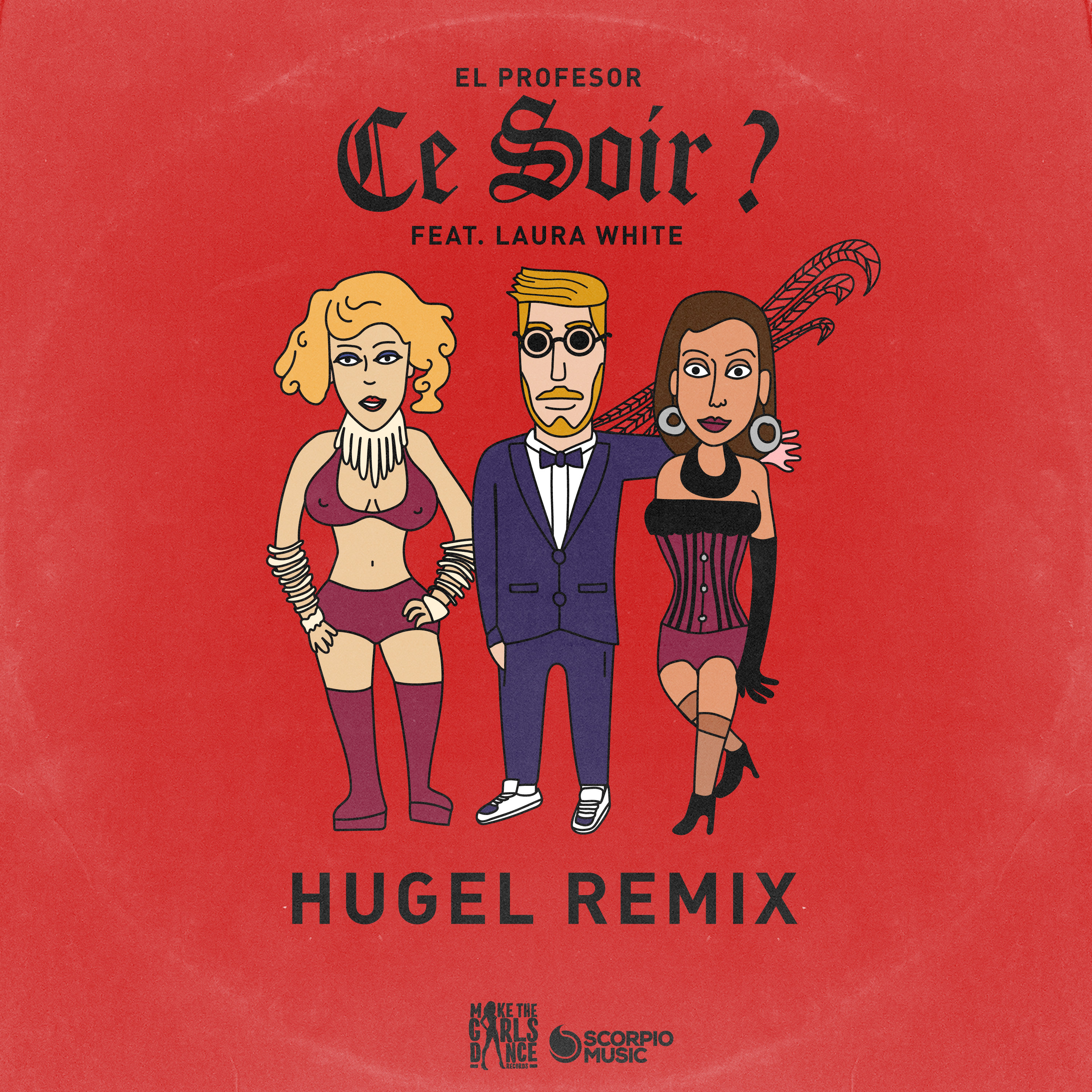 View El Profesor Feat. Laura White - Ce Soir (Hugel Remix) Background