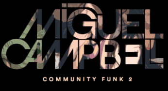 Miguel Campbell - Community Funk 2