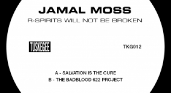 Jamal Moss - R-Spirits Will Not Be Broken EP