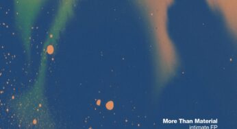 More Than Material - Intimate EP