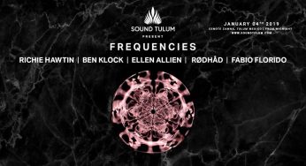 Richie Hawtin, Ben Klock, Ellen Allien and Rødhåd, Frequencies’ main names at Sound Tulum