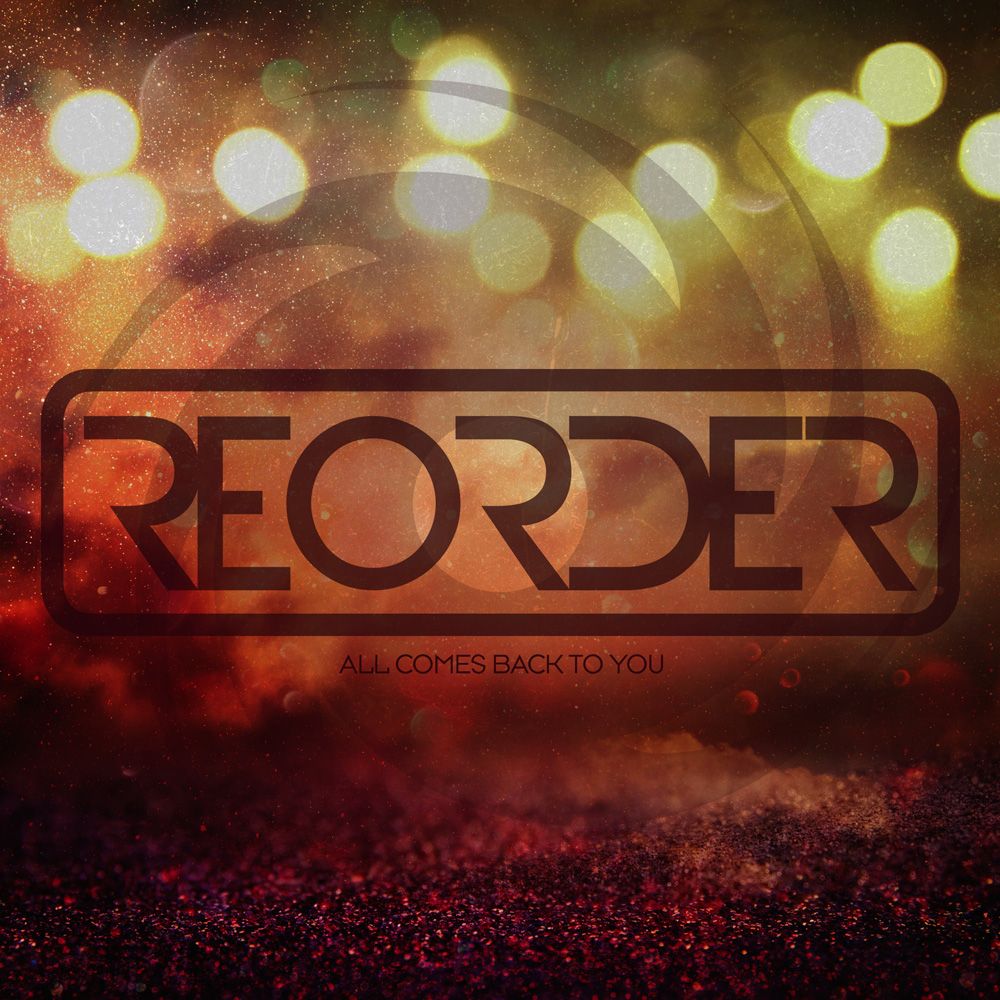reorder-all-comes-back-to-you.jpg