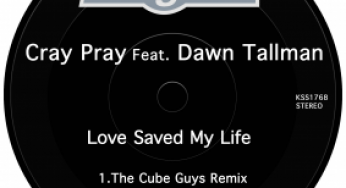 Cray Pray feat. Dawn Tallman - Love Saved My Life