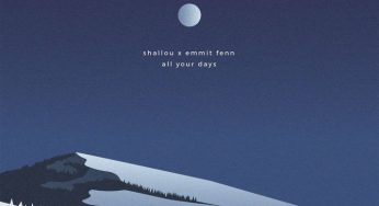 shallou x Emmit Fenn - All Your Days