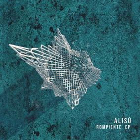 alisu_rompiente_ep_bottom_forty_records.png