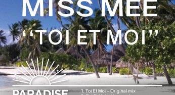 Miss Mee - Toi Et Moi