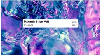 Maximals & Sam Void – Pressure