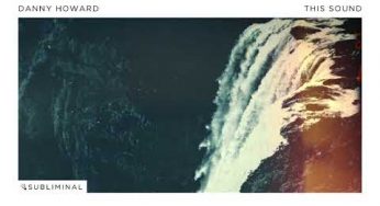 Danny Howard unveils dynamic new track ‘The Sound’