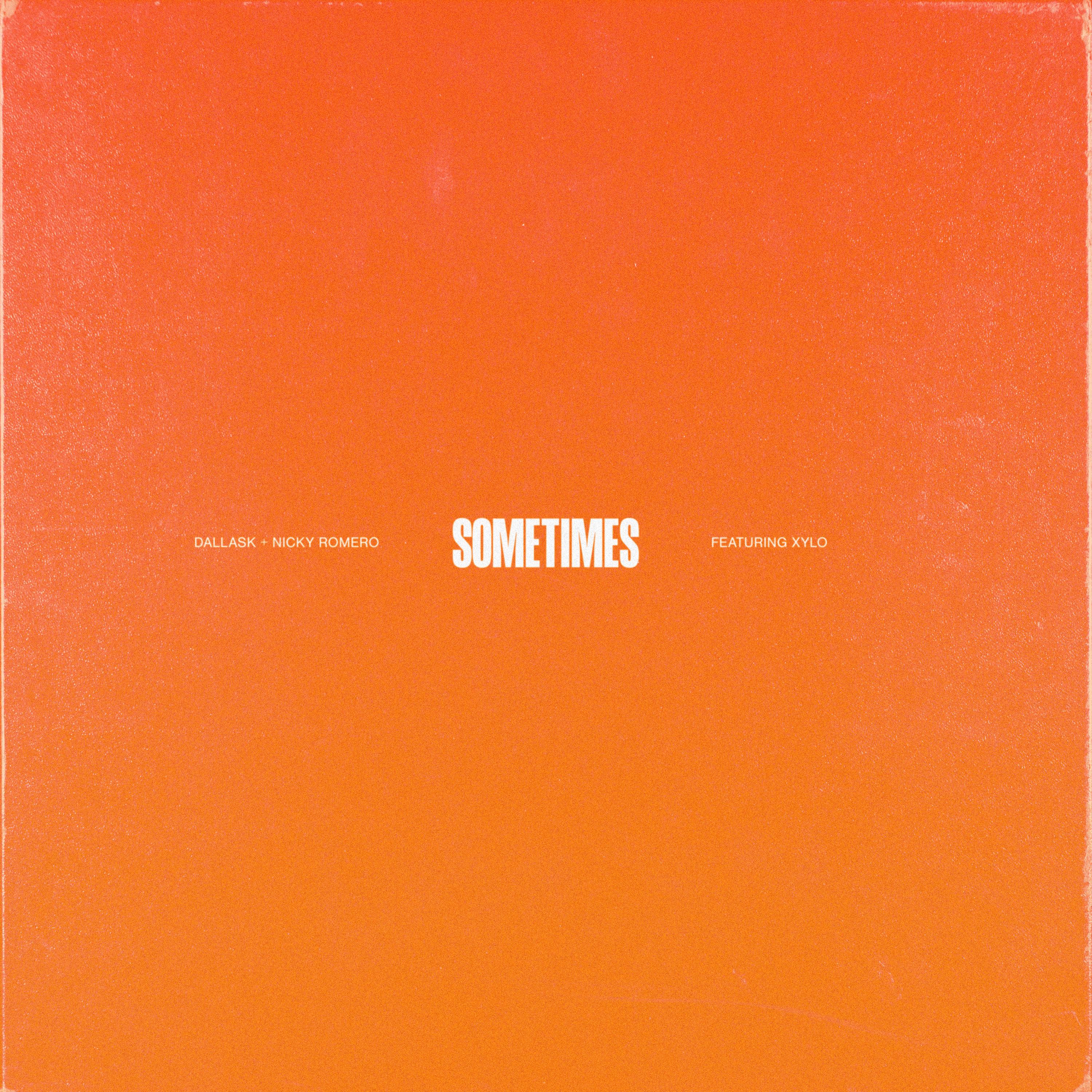 cover_dallask_nicky_romero_-_sometimes_ft._xylo.jpg