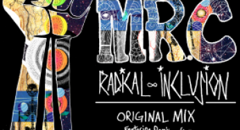 Mr. C “Radical Inclusion (Incl. Jay Tripwire, Dance Spirit and Radio Rental Remixes)”