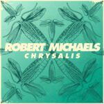 Robert-Michaels-Chrysalis-LP-Cover-ArtworkWhite.jpg