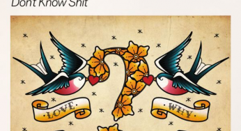 Dante Klein & Greff – ‘Don’t Know Sh*t’
