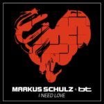 Markus-Schulz-BT-I-Need-Love.jpg