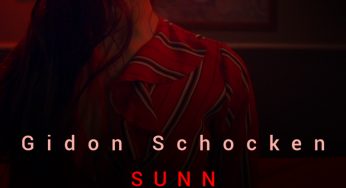 Electronic artist Gidon Schocken has shared his track ‘Sunn ft. Afik Doari’