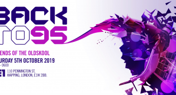 Backto95 at London’s E1 – Saturday 5th October