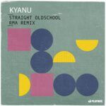 Cover-Artwork-KYANU-Straight-Oldschool-RMA-Remix-Playbox-Records.jpg