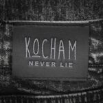KOCHAM-Never-Lie-Play-Two.jpg