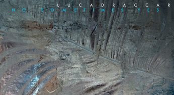 Luca Draccar new EPs No Sometimes Yes on Lush Point