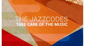 The Jazzcodes ‘Take Care Of The Music’ SPRY Records