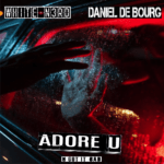 Cover-Art-WHITE-N3RD-ft.-Daniel-De-Bourg-ADORE-U-U-Got-It-Bad-The-Commission-Records.png