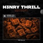 Henry-Thrill-MONEY-Cover-Art-3000x3000-JPG-Mid-size.jpg