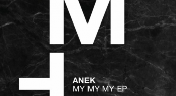 Anek – My My My EP on Moon Harbour