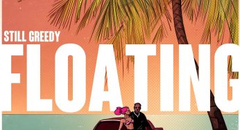 Still Greedy delivers maritime vibe with ‘Floating’