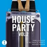 HousePartyV2-Vanilla-Ace-No-Pants-Party-1.jpg