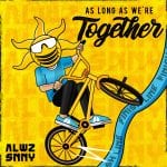 ALWZ-SNNY-As-Long-As-Were-Together-3000x3000-copy.jpg