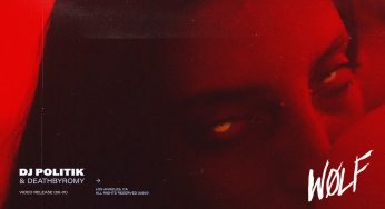 DJ Politik releases haunting video for debut single ‘Wolf’ with DeathByRomy