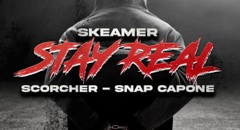 Skeamer reveals new single ‘Stay Real’ featuring Scorcher and Snap Capone